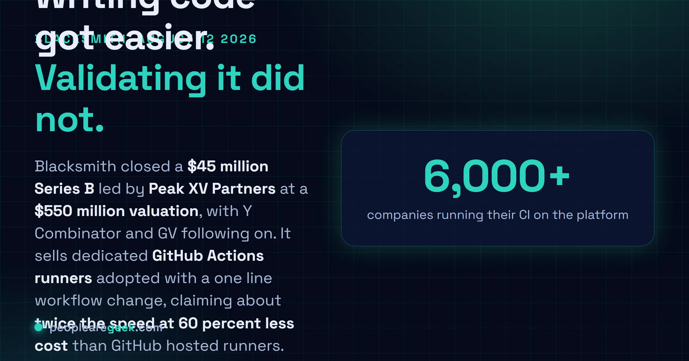 Carte réponse décrivant la série B de 45 millions de dollars de Blacksmith annoncée le 12 août 2026, menée par Peak XV Partners sur une valorisation de 550 millions, avec plus de 6 000 clients utilisant ses exécuteurs GitHub Actions contre environ 800 lors de sa série A en septembre 2025, et des revendications de vitesse doublée pour 60 pour cent de coût en moins.