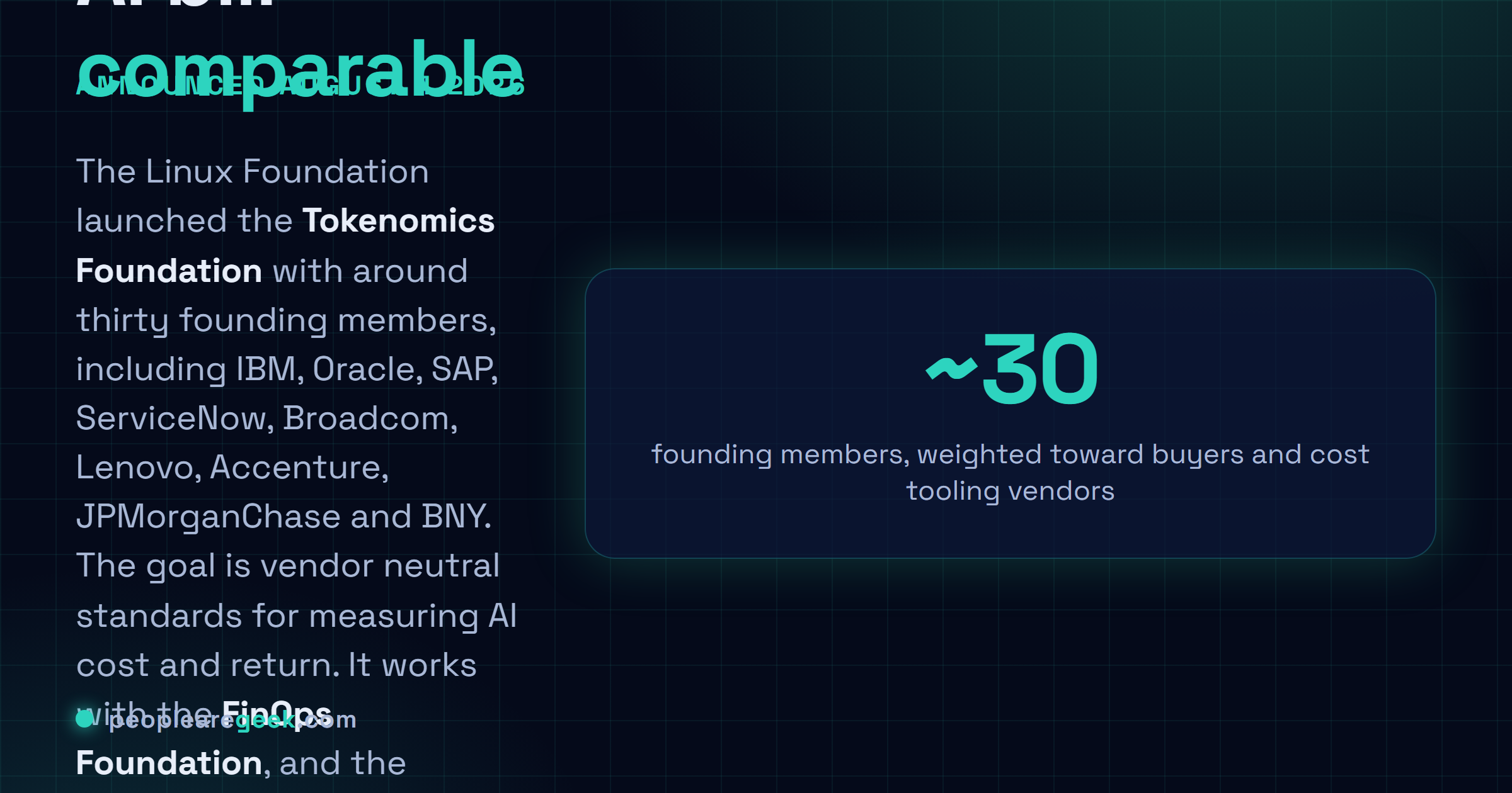Carte réponse expliquant que la Linux Foundation a lancé la Tokenomics Foundation le 4 août 2026 avec une trentaine de membres fondateurs dont IBM, Oracle, SAP, ServiceNow, Broadcom, Lenovo, Accenture, JPMorganChase et BNY, pour définir des standards neutres de mesure du coût et du retour sur investissement de l'IA, en partenariat avec la FinOps Foundation et en ajoutant la télémétrie de coût des tokens à la spécification de facturation FOCUS.