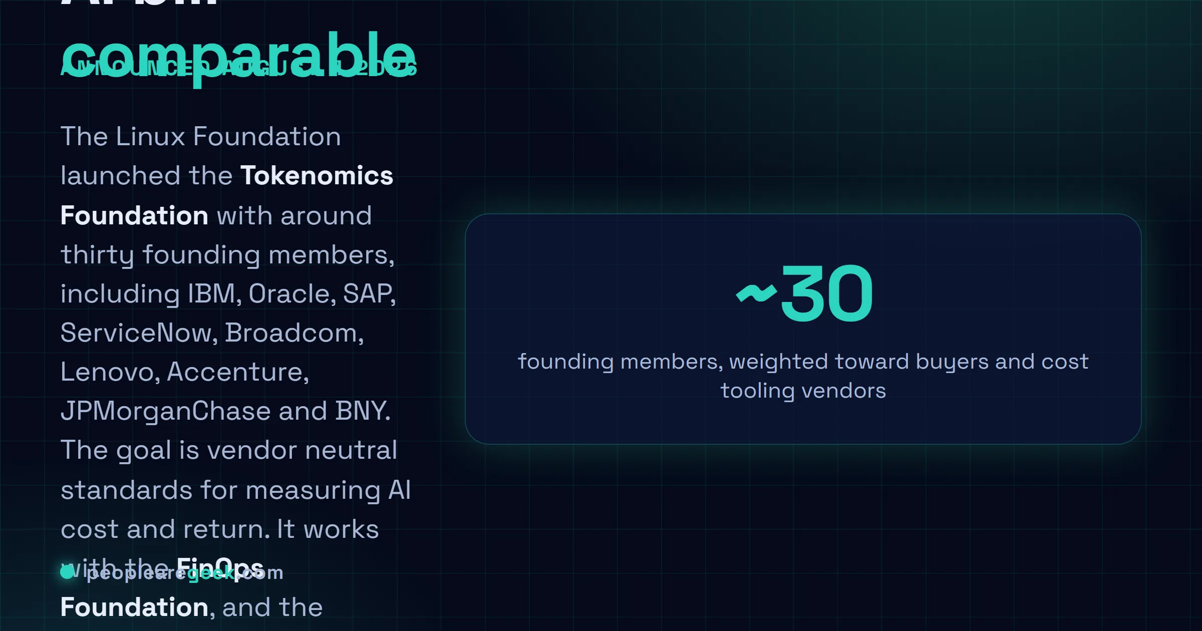 Carte réponse expliquant que la Linux Foundation a lancé la Tokenomics Foundation le 4 août 2026 avec une trentaine de membres fondateurs dont IBM, Oracle, SAP, ServiceNow, Broadcom, Lenovo, Accenture, JPMorganChase et BNY, pour définir des standards neutres de mesure du coût et du retour sur investissement de l'IA, en partenariat avec la FinOps Foundation et en ajoutant la télémétrie de coût des tokens à la spécification de facturation FOCUS.