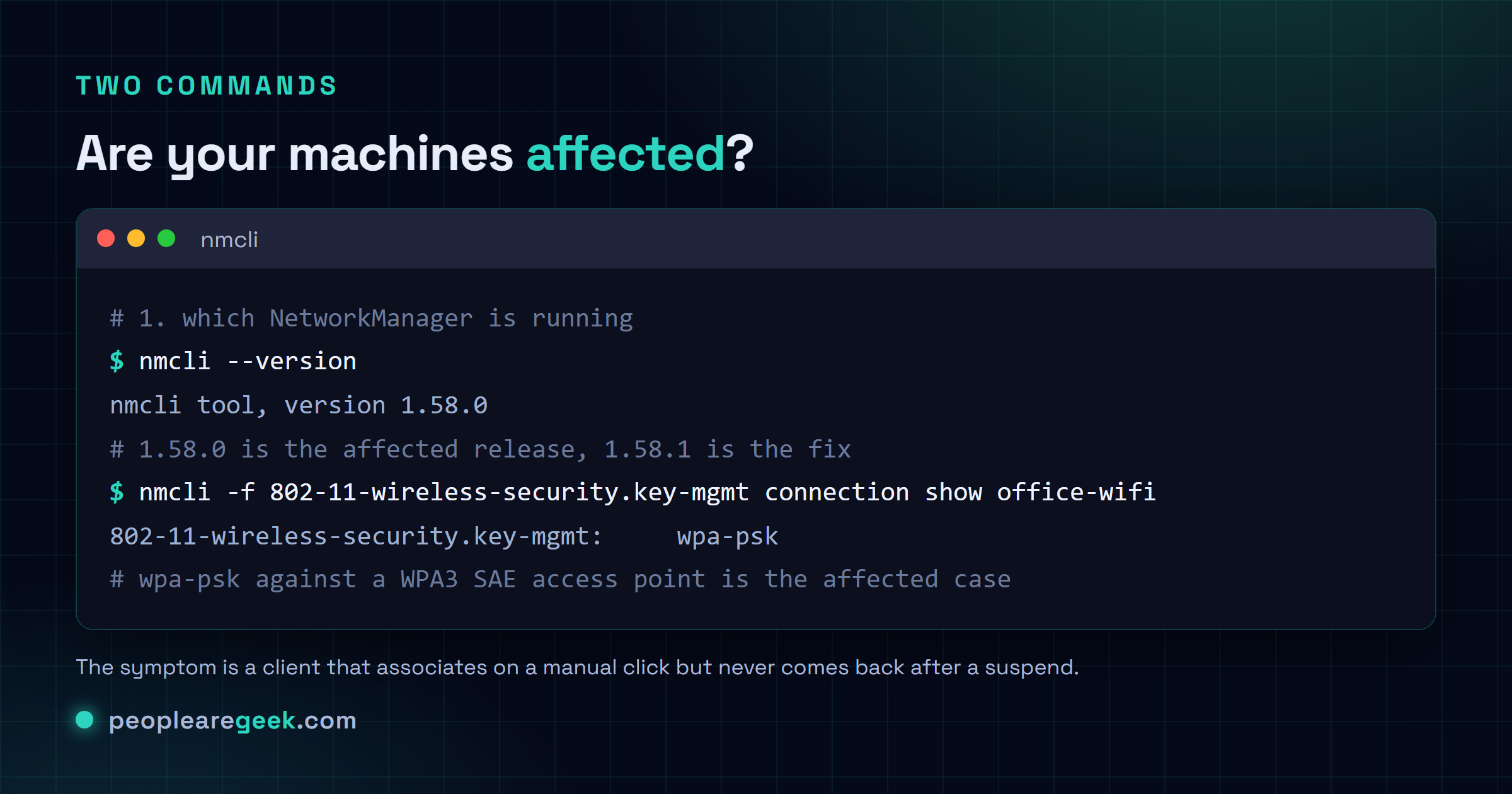 Terminal session showing how to check for the NetworkManager WPA3 regression: running nmcli --version to see 1.58.0, listing a wireless profile with nmcli connection show to reveal 802-11-wireless-security.key-mgmt set to wpa-psk, and confirming the access point advertises WPA3 SAE.