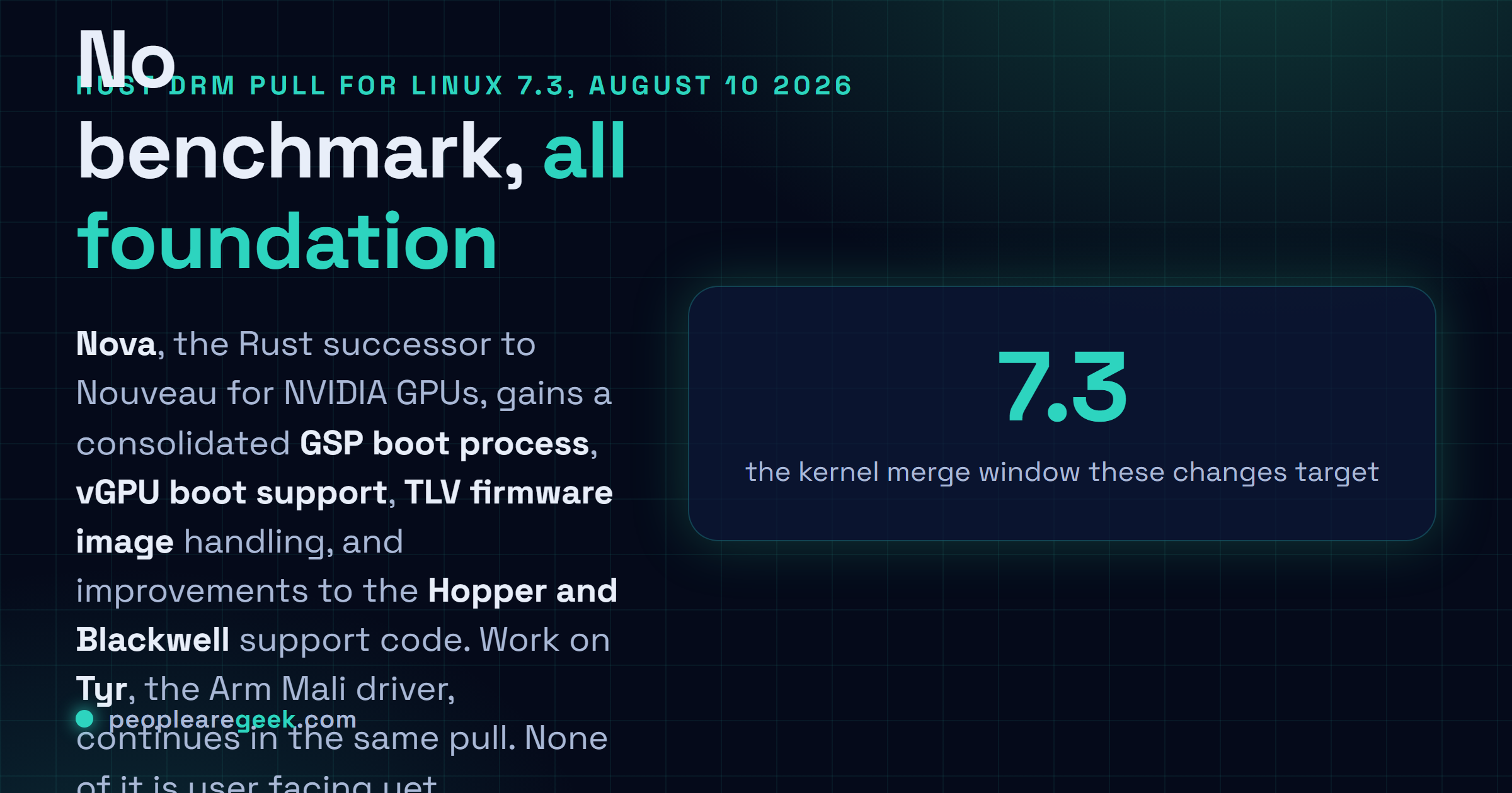 Carte réponse : la remontée DRM en Rust pour la fenêtre de fusion de Linux 7.3 apporte au pilote Nova pour GPU NVIDIA un processus de démarrage du processeur système du GPU consolidé, la prise en charge du démarrage vGPU, la gestion du format d'image de micrologiciel TLV et des améliorations du code de prise en charge de Hopper et Blackwell, aux côtés des travaux sur le pilote Tyr pour Arm Mali.