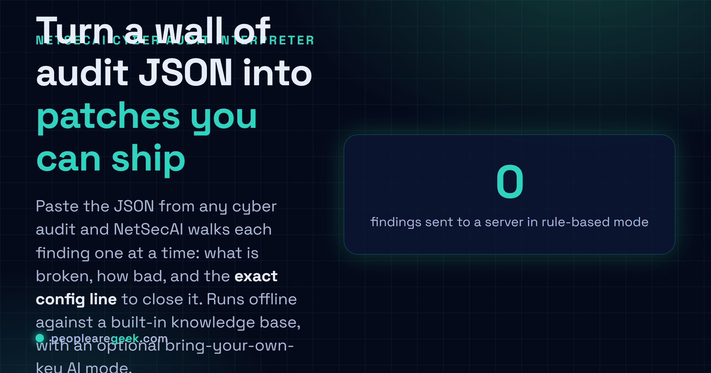 NetSecAI interpréteur de findings d'audit cyber: Colle le JSON de n'importe quel audit cyber et NetSecAI transforme chaque finding en une sévérité, un pourquoi en clair et la ligne de config exacte pour corriger.