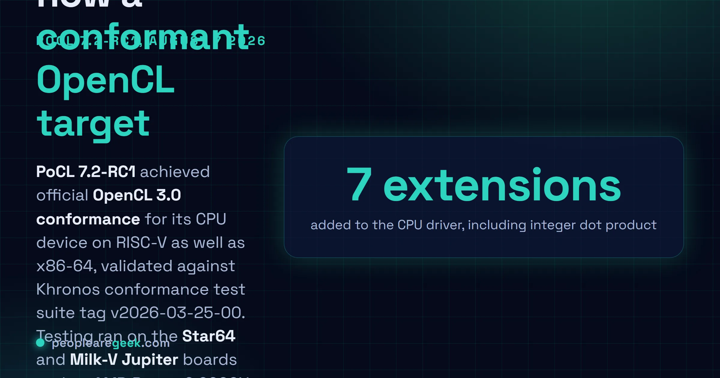 Carte réponse : PoCL 7.2-RC1, publiée le 7 août 2026, obtient la conformité officielle OpenCL 3.0 pour son périphérique CPU sur RISC-V et sur x86-64, validée avec la suite de tests de conformité OpenCL du Khronos Group étiquette v2026-03-25-00, testée sur les cartes RISC-V Star64 et Milk-V Jupiter et sur un AMD Ryzen 9 9900X.