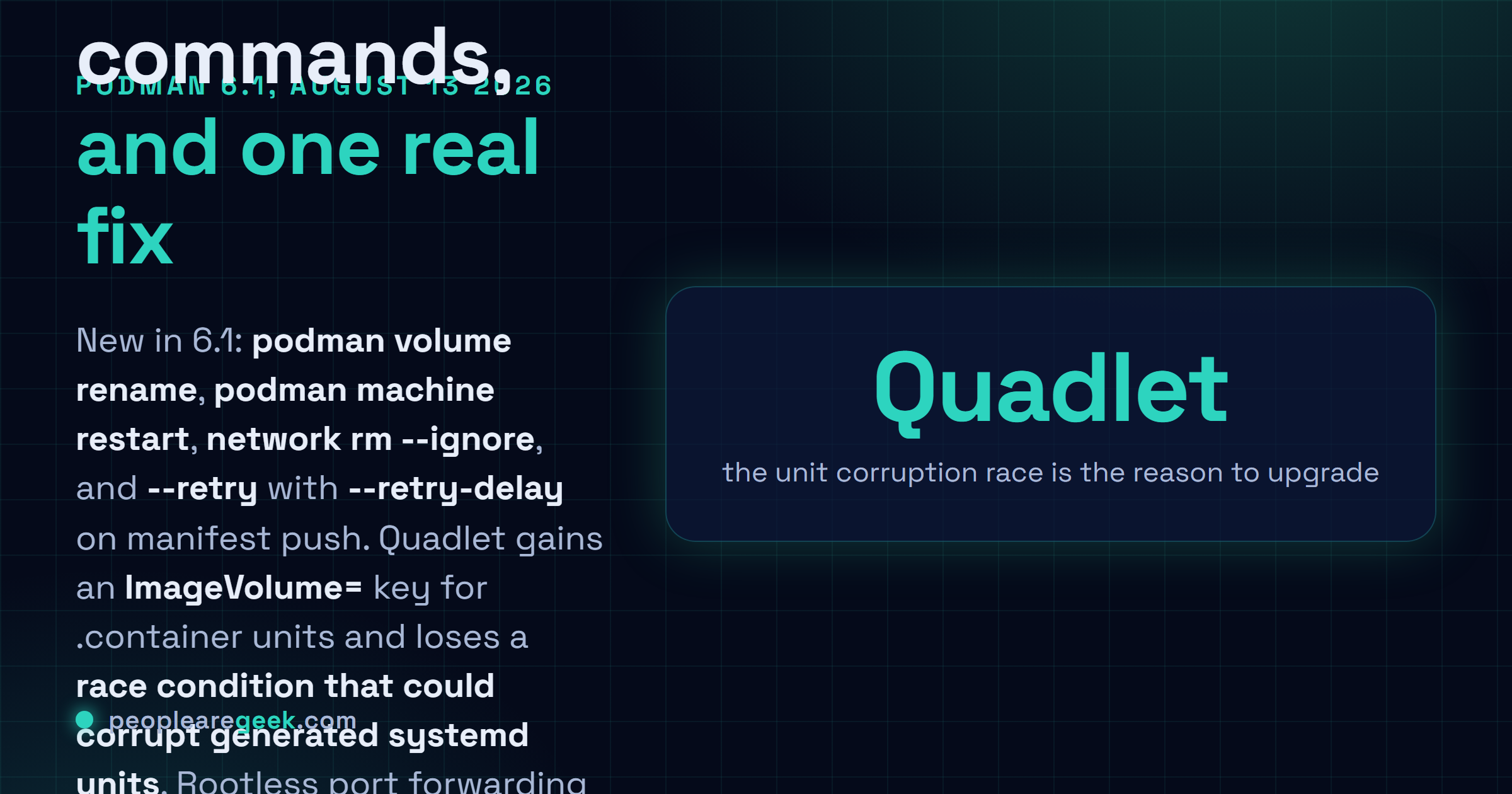 Answer card describing the Podman 6.1 release of August 13, 2026, adding podman volume rename, podman machine restart, a network rm --ignore flag, manifest push retry options, a Quadlet ImageVolume key and a fix for a race condition that could corrupt generated systemd units.