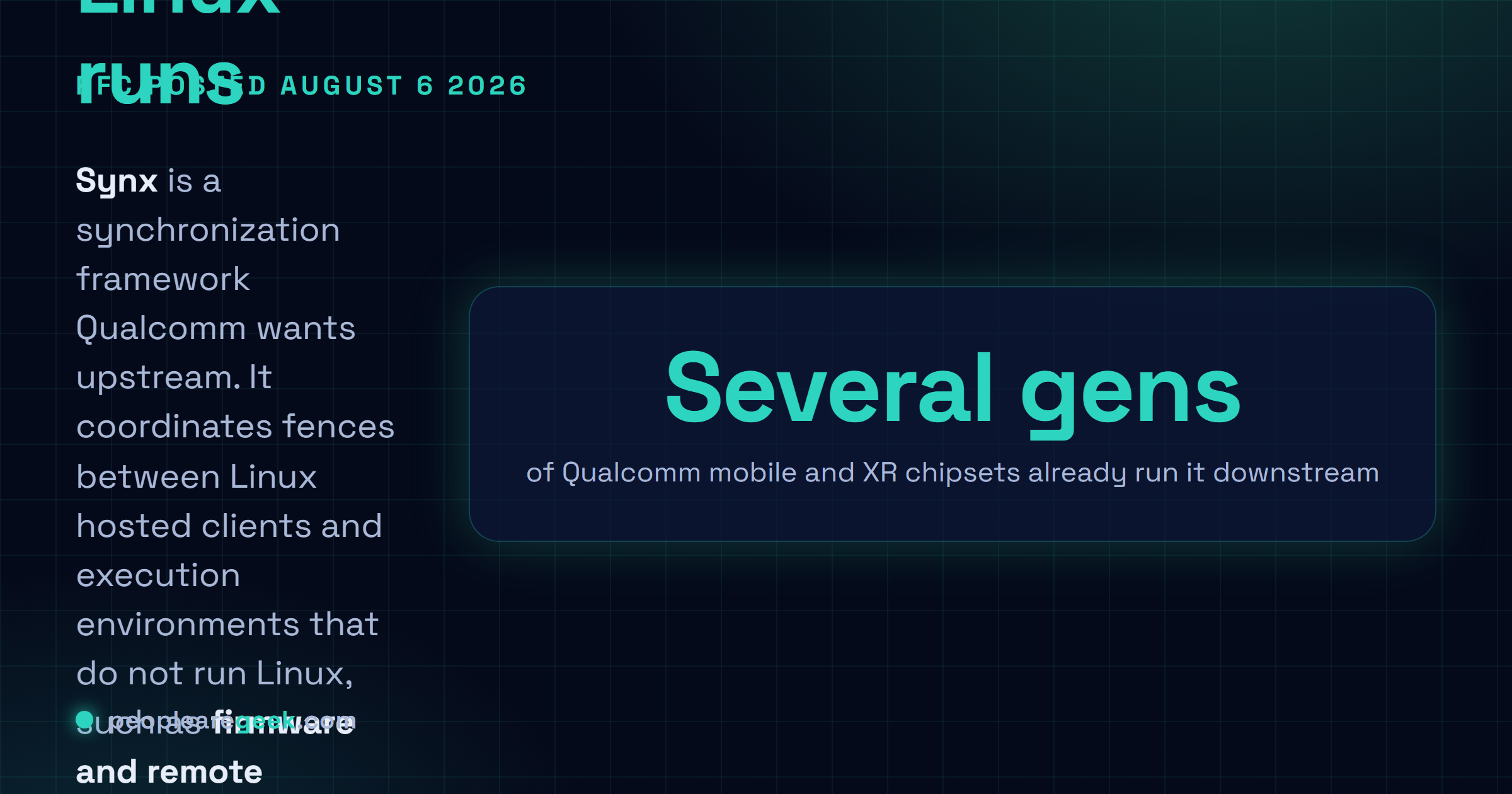 Carte réponse : Qualcomm a publié le 6 août 2026 une RFC proposant Synx, un cadre de synchronisation à l'échelle du SoC qui coordonne des fences entre les clients hébergés par Linux et des environnements d'exécution non Linux comme le firmware et les processeurs distants, conçu pour compléter et non remplacer dma-fence et sync_file.