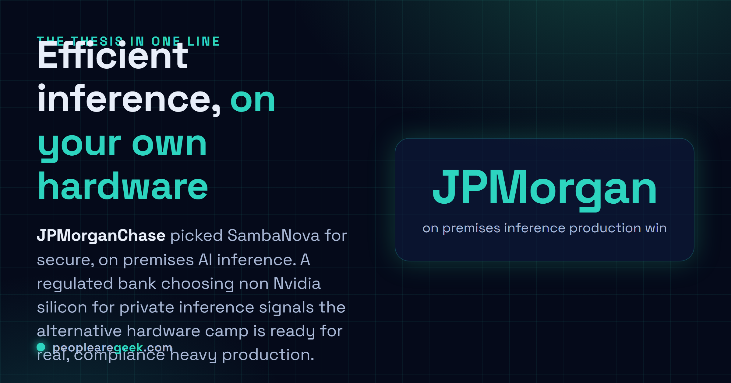 Carte reponse resumant la these de SambaNova : systemes d'inference dedies, focus sur le sur site et le cloud prive, et un contrat JPMorgan en production comme preuve que le silicium alternatif est pret pour les charges reglementees.