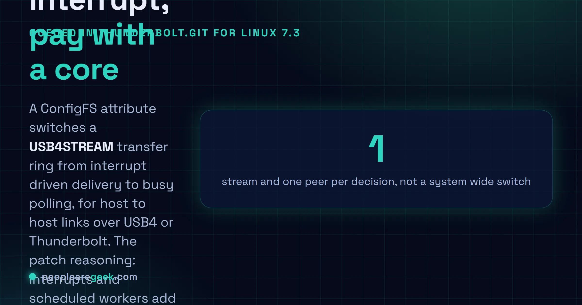 Answer card: a patch queued in the thunderbolt tree for Linux 7.3 adds a busy poll ConfigFS attribute to USB4STREAM, switching data transfer rings from interrupt driven delivery to polling for lower host to host latency, at the cost of continuous CPU consumption and the loss of poll(2) support on the interface.