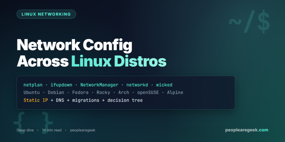 Network Configuration Across Linux Distros 2026 - PeopleAreGeek