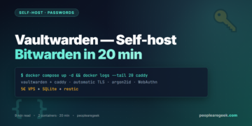 Vaultwarden: Self-Host Your Own Bitwarden in 20 Minutes (2026) - cover image